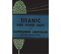 Charles Herbert Lightoller Herbert Lightoller Ch Titanic and Other (Tascabile)