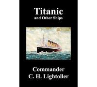 Charles Herbert Lightoller Titanic and Other Ships (Tascabile)