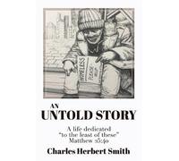 Charles Herbert Smith An Untold Story (Tascabile)