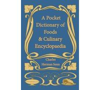 Charles Herman Senn Senn, C A Pocket Dictionary of Foods & Culinary (Tascabile)