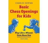 Charles Hertan Basic Chess Openings for Kids (Tascabile)