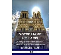 Charles Hiatt Notre Dame De Paris (Tascabile)