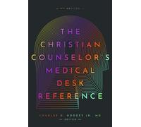Charles Hodges The Christian Counselor's Medical Desk Reference (Tascabile)