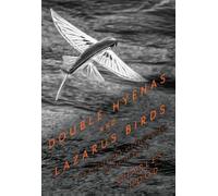Double Hyenas and Lazarus Birds: A Sideways Look at the Pacific Ocean and Everything in It