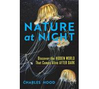 Charles Hood Nature at Night (Copertina rigida)