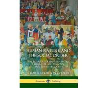 Charles Horton Cooley Human Nature and the Social Order (Tascabile)