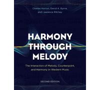 Charles Horton David A. Byrne Lawrence Ritche Harmony Through Melod (Tascabile)