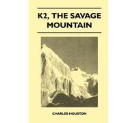 Charles Houston K2, The Savage Mountain (Tascabile)