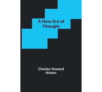 Charles Howard Hinton New Era of Thought (Tascabile)