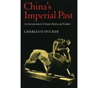 Charles Hucker China's Imperial Past (Tascabile)