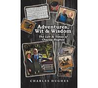 Charles Hughes Adventures, Wit & Wisdom (Tascabile)