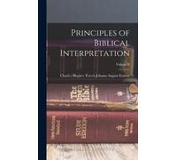 Charles Hughes Terrot Au Principles of Biblical Interpretatio (Copertina rigida)