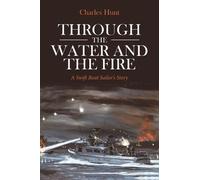 Charles Hunt Through the Water and the Fire (Tascabile)