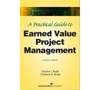 Charles I Budd Char A Practical Guide to Earned Value Project (Copertina rigida)