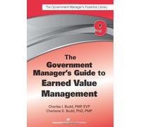 Charles I. Budd Charl The Government Manager's Guide to Earned Value (Tascabile)
