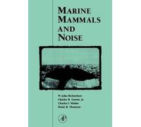 Charles I. Malme W. John Richardson Denis H. Thomson Marine Mammals (Tascabile)