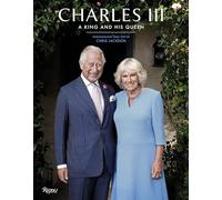 Charles III: A King and His Queen by Chris Jackson