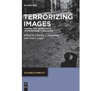 Charles Ivan Armstrong Terrorizing Images (Copertina rigida) Culture & Conflict