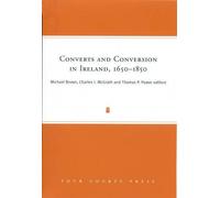 Charles Ivar McGra Converts and Conversion in Ireland,1650-18 (Copertina rigida)