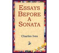 Charles Ives Essays Before a Sonata (Tascabile)
