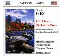 Charles Ives Three Orchestral Sets, The (Sinclair, Malmo So) (CD) Album