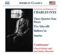 Charles Ives Three Quarter-tone Pieces, Five Take-offs (Continuum) (CD) Album