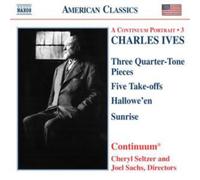 Charles Ives Three Quarter-tone Pieces, Five Take-offs (Continuum) (CD) Album