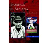 Charles J. Adams Baseball in Reading (Tascabile)