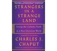 Charles J. Chaput Strangers in a Strange Land (Tascabile)