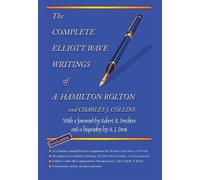 Charles J Colli Complete Elliott Wave Writings of A. Hamilton (Copertina rigida)