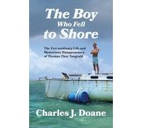 Charles J Doane The Boy Who Fell to Shore (Tascabile)