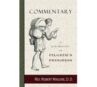 Charles J Doe Robert M Commentary on John Bunyan's The Pilgrim's Pr (Tascabile)