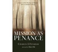 Charles J Fensham Mission as Penance (Copertina rigida)