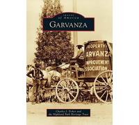 Charles J. Fisher Garvanza (Tascabile) Images of America