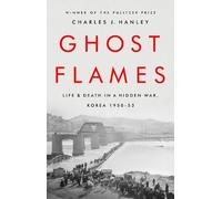 Charles J. Hanley Ghost Flames (Tascabile)