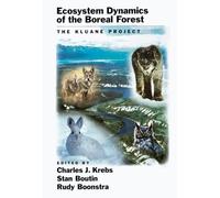 Charles J. Krebs Ecosystem Dynamics of the Boreal Forest (Copertina rigida)