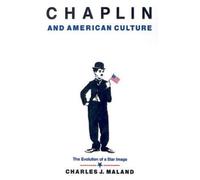 Charles J. Maland Chaplin and American Culture (Tascabile)