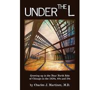 Charles J Martinez Under the L (Tascabile)