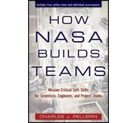 Charles J. Pellerin How NASA Builds Teams (Copertina rigida)