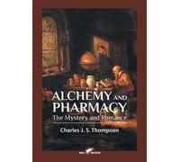 Charles J S Thompson Alchemy and Pharmacy (Tascabile)