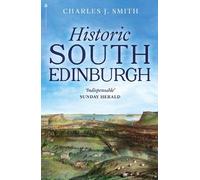 Charles J. Smith Historic South Edinburgh (Tascabile)
