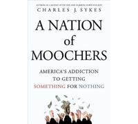 Charles J Sykes Nation of Moochers (Tascabile)