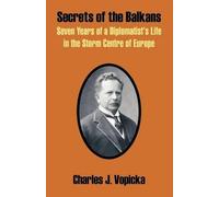 Charles J Vopicka Secrets of the Balkans (Tascabile)