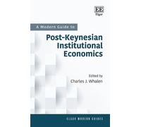 Charles J. Whal A Modern Guide to Post-Keynesian Institutiona (Copertina rigida)