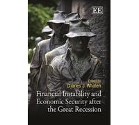 Charles J. Whal Financial Instability and Economic Security a (Copertina rigida)