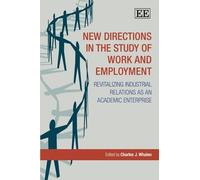 Charles J. Whal New Directions in the Study of Work and Emplo (Copertina rigida)