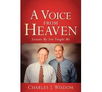 Charles J Wisdom A Voice From Heaven (Tascabile)