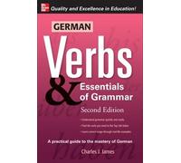 Charles James German Verbs & Essential of Grammar, Second Edition (Tascabile)