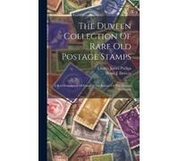 Charles James Phi The Duveen Collection Of Rare Old Postage S (Copertina rigida)