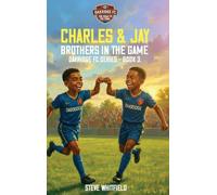 Charles & Jay - Brothers in the Game: Oakridge FC Series - Book 3